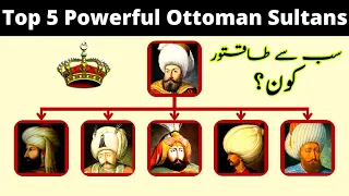 Top 5 Most Powerful Ottoman Sultans