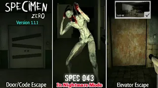 Specimen Zero Version 1.1.1 - SPEC 043 In Nightmare Mode [Lab 82] (2 Escapes)