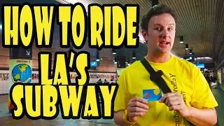 How to Ride the Subway in Los Angeles