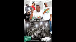 I STAY -  Bay Bay ft. Dorrough, Fat Pimp, Trai'D, Tum Tum