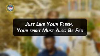 Just Like Your Flesh, Your Spirit Must Also Be Fed - By Imboni/Igogo, Dr. uZwi-Lezwe Radebe