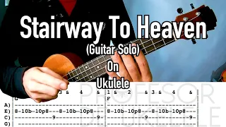 Stairway to Heaven (Guitar Solo) Ukulele Tutorial with TABS