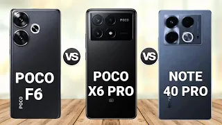Poco F6 vs Poco  X6 Pro vs Infinix Note 40 Pro Comparison