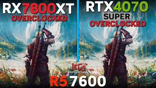 RX 7800 XT Overclocked vs RTX 4070 SUPER Overclocked | Ryzen 5 7600 | Tested in 15 games