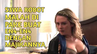 ROBOT YANG DIJADIKAN BAHAN W1KW1K - Rangkuman Alur Cerita Film LifeLike (2019)