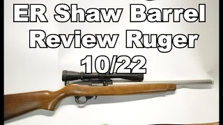 ER Shaw 10/22 Barrel Review