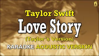[KARAOKE ACOUSTIC VERSION] Taylor Swift - Love Story (Taylor’s Version)