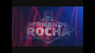 Fernando Rocha - 15 Anos de carreira (Full concert)