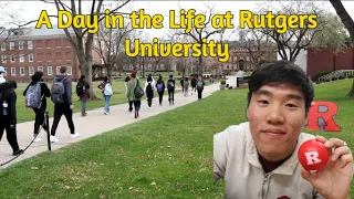 A Day in the Life at Rutgers University