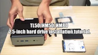 TL50/HM50/HM80 2.5 inch hard drive installation tutorial