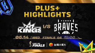 Full Game Highlights｜ #Finals G6｜0614｜新北國王 vs 臺北富邦勇士｜#AllMyPLG #PLGFinals