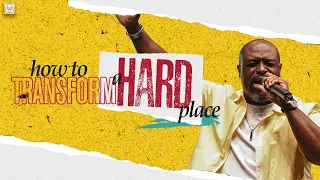 How to Transform a Hard Place // Prayer Month // Bishop Bryan J. Pierce, Sr.