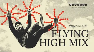 FLYING HIGH - A trippy & groovy MIX