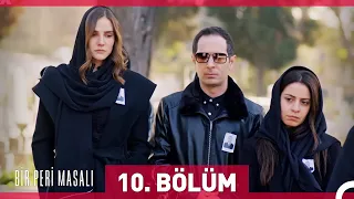 Bir Peri Masalı 10. Bölüm