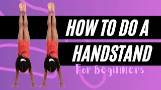 How to do a Handstand for Beginners
