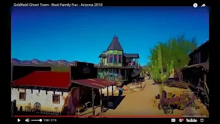 Goldfield Ghost Town - Best Family Fun - Arizona 2018