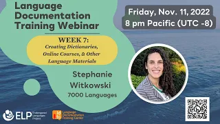 Fall 2022 Language Documentation Webinar - Week 7: Creating Dictionaries & Other Language Materials