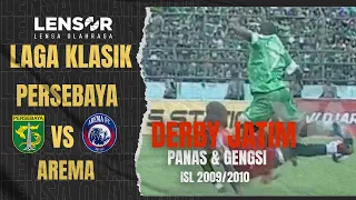 DERBY JATIM TERPANAS PERSEBAYA VS AREMA DI TAMBAKSARI SURABAYA! ISL 2009/2010