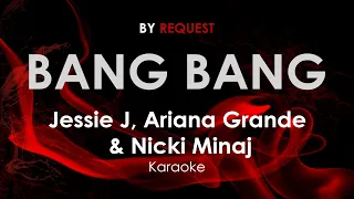 Bang Bang - Jessie J, Ariana Grande & Nicki Minaj karaoke