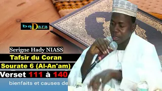 Tafsir du Coran Sourate 6 (Al-An'am) Verset 111 à 140 Avec Serigne Hady NIASS