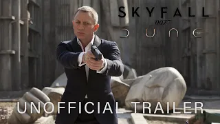 James Bond: Skyfall Trailer (Dune Style)