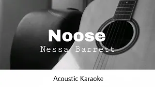 Nessa Barrett - Noose (Acoustic Karaoke)