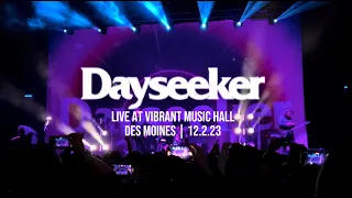 Dayseeker Full Set Live at Vibrant Music Hall Des Moines 12.2.23 | Death in the Midwest