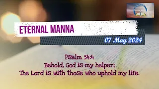 Eternal Manna - 07 May 2024