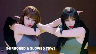 Break My Heart Myself - ITZY Yeji and Ryujin [MIX & MAX] (Dance Practice Mirrored & Slowed 75%)