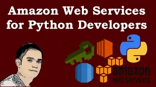 Amazon Web Services (AWS) for Python Developers