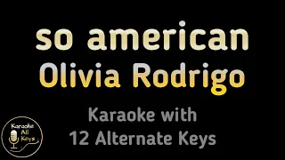 Olivia Rodrigo - so american Karaoke Instrumental Lower Higher Male & Original Key