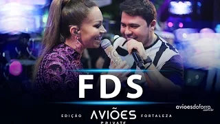 Aviões do Forró - FDS (Aviões Private Fortaleza 2016)