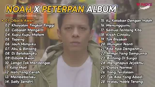 NOAH X PETERPAN FULL ALBUM 28 LAGU