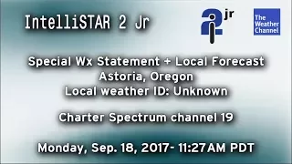 TWC Special Weather Statement + IntelliSTAR 2 Jr- Astoria, OR- Sep. 18, 2017- 11:27AM PDT