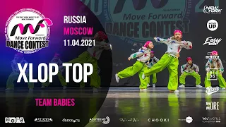 XLOP TOP | TEAM BABIES | MOVE FORWARD DANCE CONTEST 2021