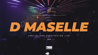 D'MASELLE x Architector | 26/05/23