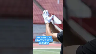 SHOULD YOU PRACTICE WITH GLOVES ON?