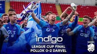 HIGHLIGHTS: Pollok 0-2 Darvel | Indigo Unified Communications League Cup Final 23/24 | 28/04/24