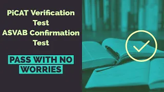 PiCAT Verification and ASVAB Confirmation Tests Explained!
