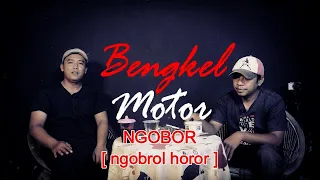 BENGKEL MOTOR | NGOBOR [ngobrol horor] #440