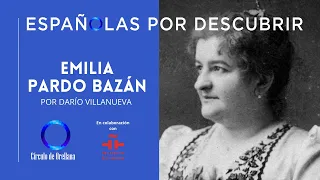 El papel de Emilia Pardo Bazán en la intelectualidad española de entre siglos. Por Darío Villanueva