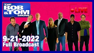 The Full BOB & TOM Show for September 21, 2022