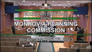 Monrovia Planning Commission | April 12, 2023 | Regular Meeting