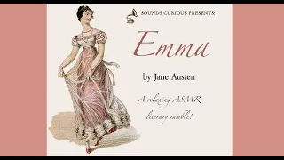 ASMR/Relaxation - Emma by Jane Austen - book ramble (literature/review)