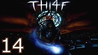 Thief: The Dark Project - (14 серия) - Изменение планов
