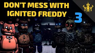 [SFM FNAF] Don't mess with Ignited Freddy 3 - Unexpected Guest | Bertbert