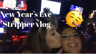 STRIPPER VLOG NEW YEARS EVE WEEKEND