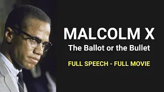 MALCOLM X | THE BALLOT OR THE BULLET | FULL SPEECH #malcolmx