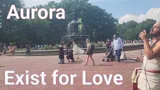 Aurora - Exist for Love Cover  Central Park NY 5/3/22