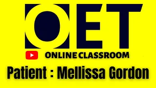 Melissa Gordon listening test updates with answers OET 2.0 online classroom